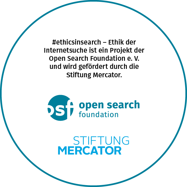 #ethicsinsearch – Ethik der Internetsuche ist ein Projekt der Open Search Foundation e.V., gefördert durch die Stiftung Mercator