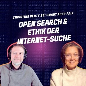 Podcast "smart aber fair" Titel – Open Search & Ethik der Internet-Suche
